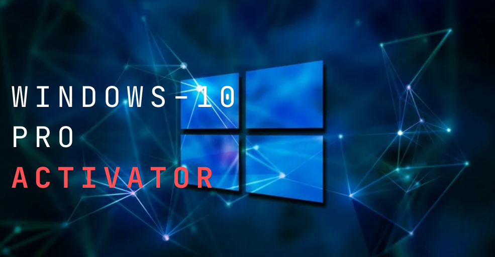 Windows 10 pro Activator